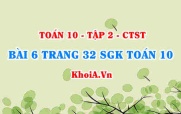 Bài 6 trang 32 SGK Toán 10 tập 2 Chân trời sáng tạo